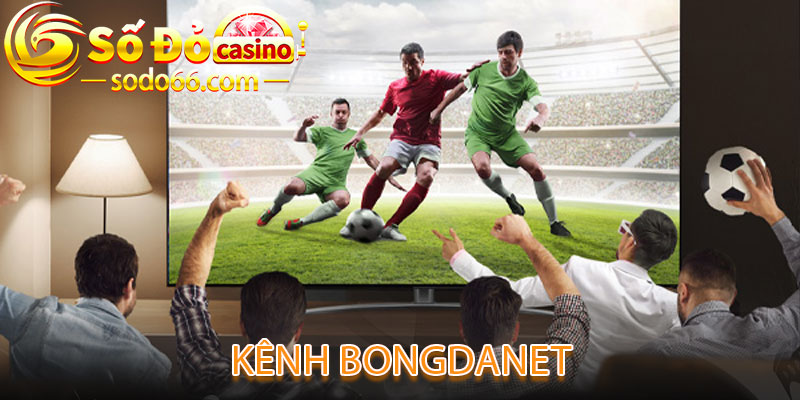 kênh Bongdanet