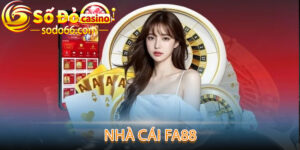 Fa88 - Cổng Game Trực Tuyến Đổi Thưởng Số 1 Hiện Nay