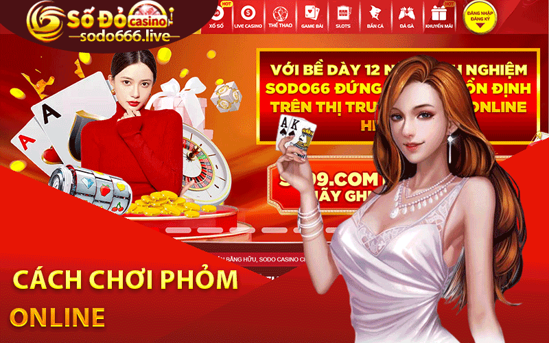 Phỏm Online - Nắm Bắt Quy Tắc Và Chiến Thuật Khi Chơi Cách Chơi Phỏm online