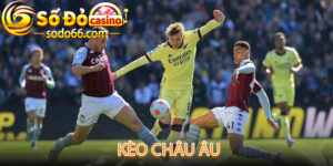 Kèo Châu Âu - Khám Phá Các Loại Kèo Và Cách Chơi Hiệu Quả