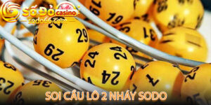 Soi Cầu Lô 2 Nháy Sodo