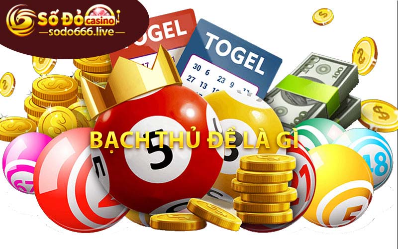 Bạch Thủ Đề Sodo66 | Áp Dụng Phương Pháp Kiếm Lợi Nhuận Bạch thủ đề là gì