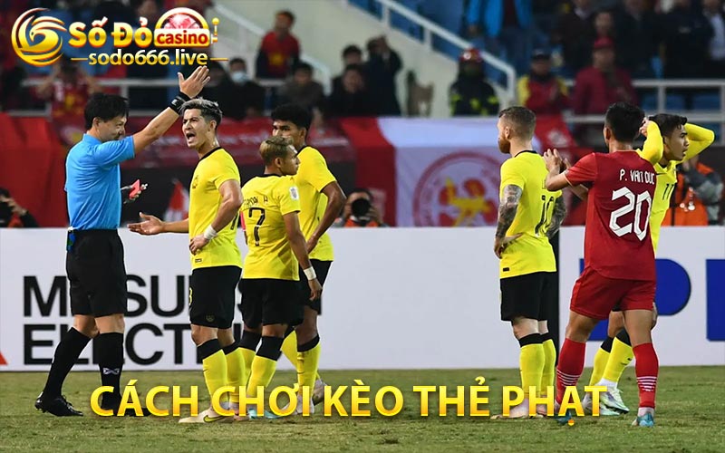 Kèo Thẻ Phạt | Mở Rộng Cơ Hội Chiến Thắng Tại Sodo66 Cách chơi kèo thẻ phạt