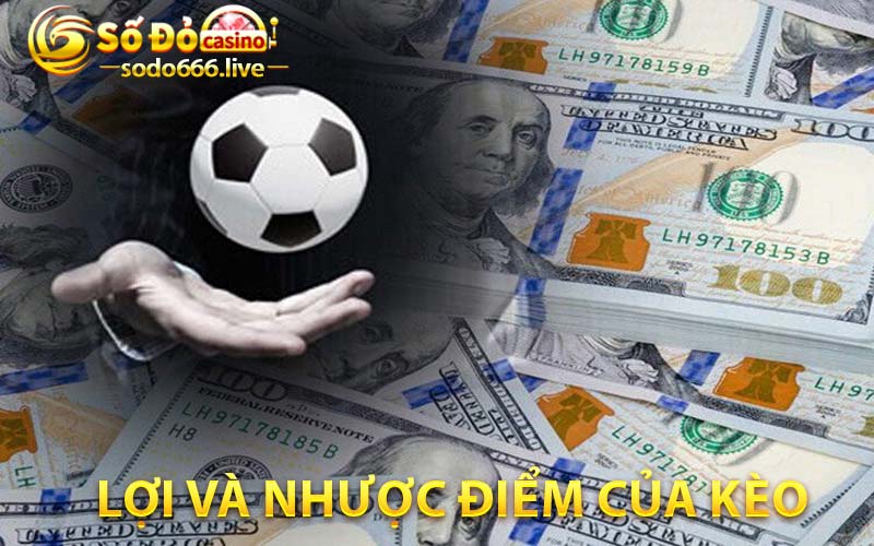 Kèo Nửa Trái Sodo66 | Lợi Ích Và Hạn Chế Của Kèo Chấp 0.5 Lợi và nhược điểm của kèo